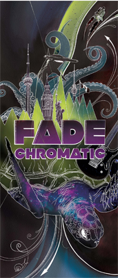 Fade Chromatic